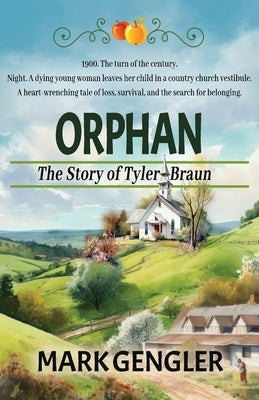 Orphan: The Story of Tyler Braun Paperback Soul Fire Press