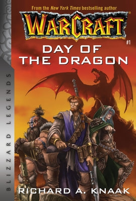 Warcraft: Day of the Dragon: Blizzard Legends Paperback Blizzard Entertainment