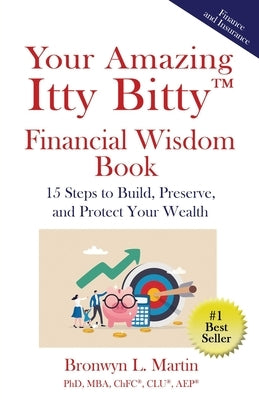 Your Amazing Itty Bitty(TM) Financial Wisdom Book: 15 Steps to Build, Preserve, and Protect Your Wealth Paperback Suzy Prudden