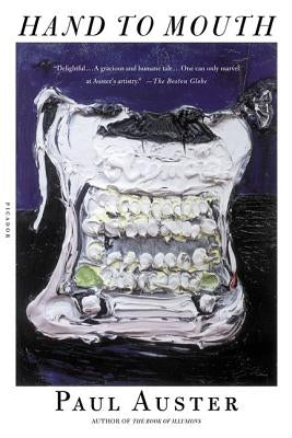 Hand to Mouth: A Chronicle of Early Failure Paperback Picador USA