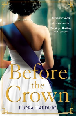 Before the Crown by Harding, Flora