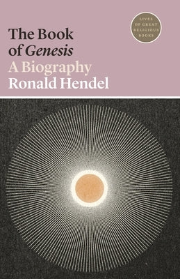 The Book of Genesis: A Biography Paperback Princeton University Press