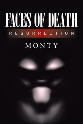 Faces of Death: Resurrection Paperback Authorhouse