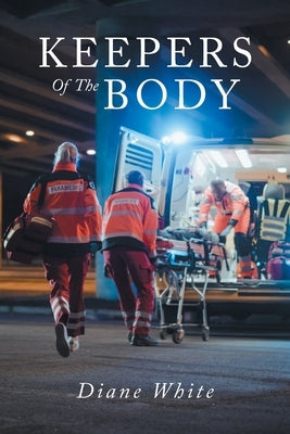 Keepers Of The Body Paperback Covenant Books