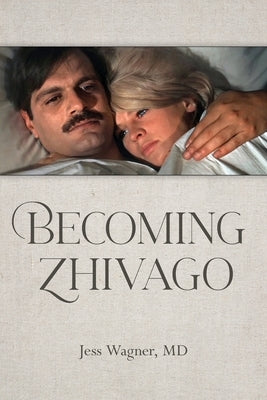 Becoming Zhivago Paperback Palmetto Publishing