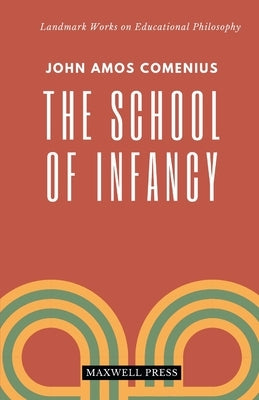 The School of Infancy Paperback Mjp Publisher