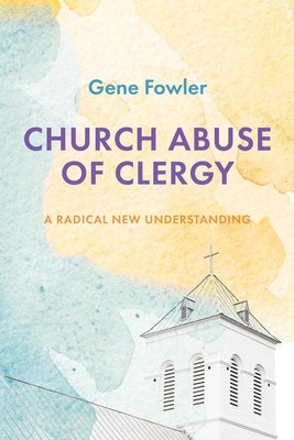 Church Abuse of Clergy Paperback Cascade Books