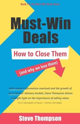 Must-Win Deals: How to Close Them (and Why We Lose Them) Paperback Value Lifecycle