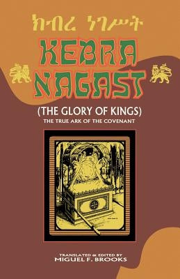 Kebra Nagast (the Glory of Kings) Paperback LMH Publishers