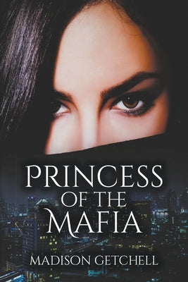 Princess of the Mafia Paperback Madison Getchell