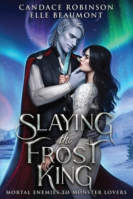 Slaying the Frost King Paperback Midnight Tide Publishing