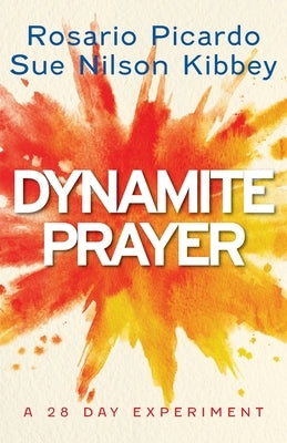 Dynamite Prayer: A 28 Day Experiment Paperback Invite Press
