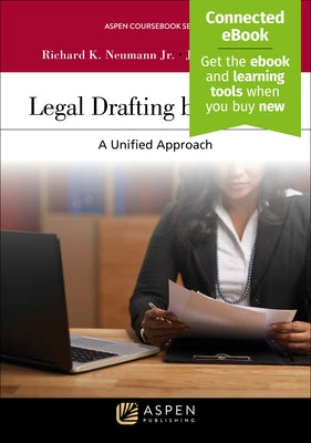 Legal Drafting by Design: A Unified Approach [Connected Ebook] by Neumann, Richard K.