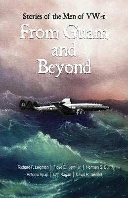 From Guam and Beyond: Stories of the Men of VW-1 Paperback Gatekeeper Press