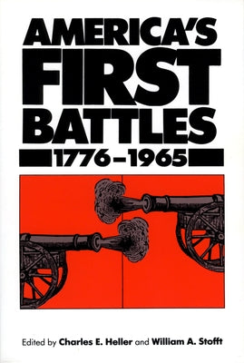 America's First Battles, 1775-1965 Paperback University Press of Kansas
