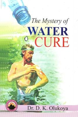 The Mystery of Water Cure Paperback Mountain of Fire & Miracles Virginia