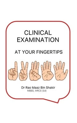 Clinical Examination at Your Fingertips Paperback Independently Published