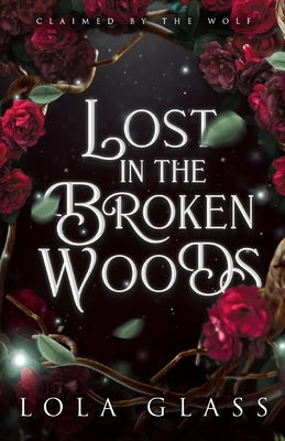 Lost in the Broken Woods Paperback Glass Publishing