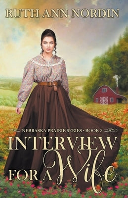 Interview for a Wife Paperback Ruth Ann Nordin