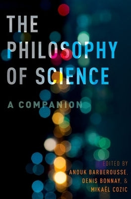 The Philosophy of Science: A Companion Paperback Oxford University Press, USA