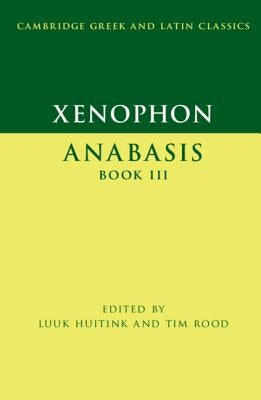 Paperback of Xenophon’s Anabasis Book III by Cambridge University Press, showing the book cover with title and author details.