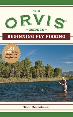 Paperback copy of "The Orvis Guide to Beginning Fly Fishing" by Skyhorse Publishing, featuring the book cover with fishing imagery.
