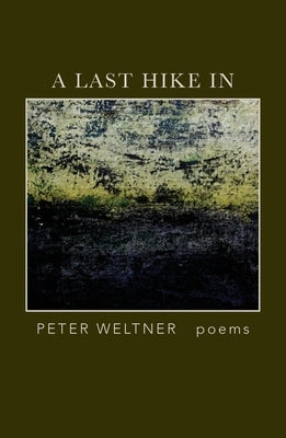 A Last Hike In Paperback Marrowstone Press