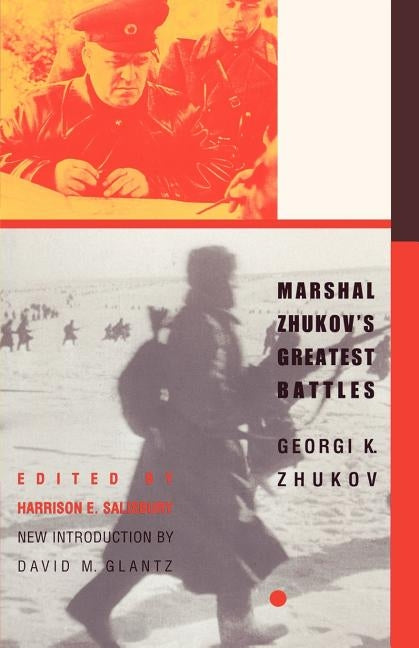 Marshal Zhukov's Greatest Battles Paperback Cooper Square Press