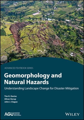 Geomorphology and Natural Hazards: Understanding Landscape Change for Disaster Mitigation Paperback American Geophysical Union