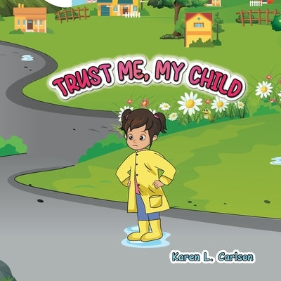 Trust Me, My Child Paperback Booklocker.com