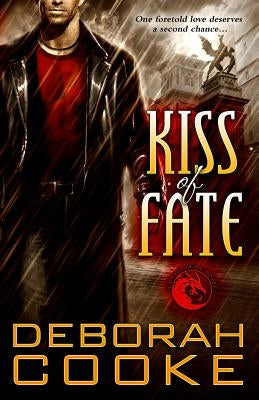 Kiss of Fate: A Dragonfire Novel Paperback Deborah A. Cooke