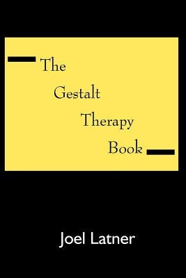 The Gestalt Therapy Book Paperback Gestalt Journal Press
