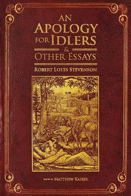 An Apology for Idlers and Other Essays Paperback Cognella Academic Publishing