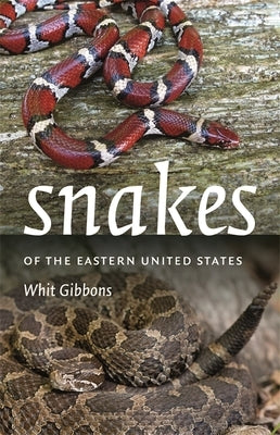 Snakes of the Eastern United States Paperback University of Georgia Press