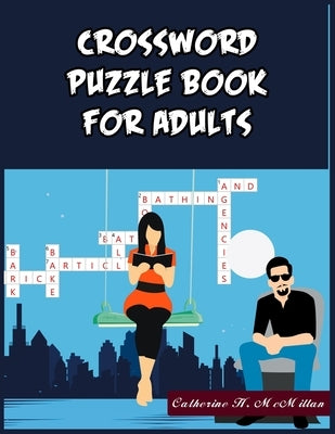 Crossword Puzzle Book for Adults: 101 Crossword Puzzle Book for Adults Paperback Independently Published