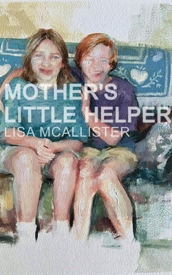 Mother's Little Helper Paperback Lisa McAllister