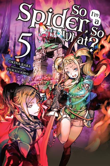 Paperback of "So I'm a Spider, So What?," Vol. 5 light novel by Yen on, showing the book cover with colorful anime-style artwork.