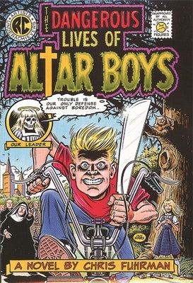 The Dangerous Lives of Altar Boys Paperback University of Georgia Press