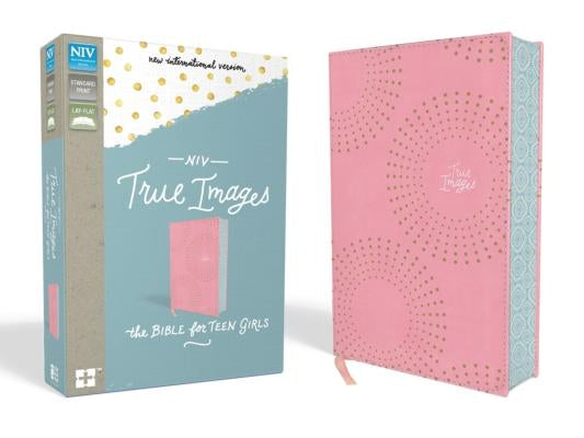 NIV, True Images Bible, Imitation Leather, Pink: The Bible for Teen Girls Zondervan