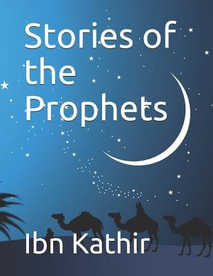 Stories of the Prophets Paperback Independently Published