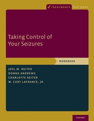 Taking Control of Your Seizures: Workbook Paperback Oxford University Press, USA