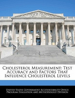 Cholesterol Measurement: Test Accuracy and Factors That Influence Cholesterol Levels Paperback Bibliogov