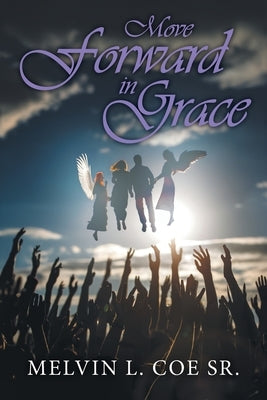 Move Forward in Grace Paperback Aspire Publishing Hub, LLC
