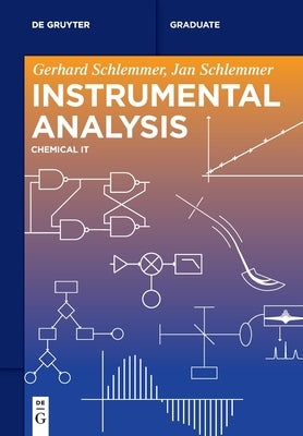 Instrumental Analysis: Chemical It Paperback de Gruyter