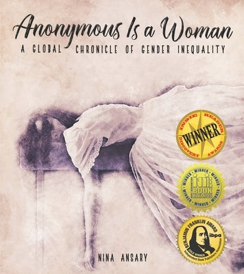 Anonymous Is a Woman: A Global Chronicle of Gender Inequality Revela Press
