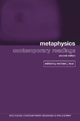 Metaphysics: Contemporary Readings: 2nd Edition Paperback Routledge