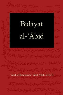 Bidayat al-Abid: Commencement of the Worshiper Paperback Two Palm Press