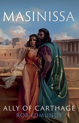 Masinissa: Ally of Carthage Paperback Troubador Publishing