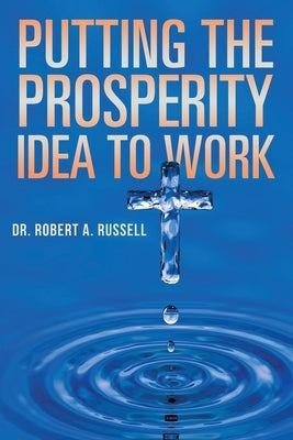 Putting the Prosperity Idea to Work Paperback Audio Enlightenment