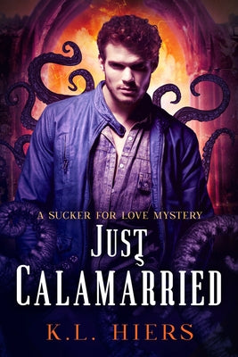 Just Calamarried: Volume 5 Paperback Dreamspinner Press LLC